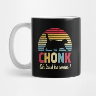 Chonck cat oh lawd he comin'! Mug